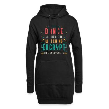Cybersecurity Dance Like No One Is Programming - Hoodie-Kleid - Schwarz - Vorne