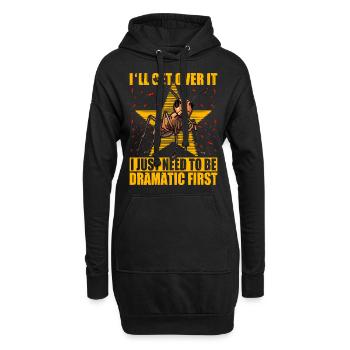 I'll get over it I just need to be dramatic first - Hoodie-Kleid - Schwarz - Vorne