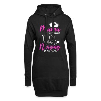 Mama Is My Name Nursing Is My Game - Mama Nurse - Hoodie-Kleid - Schwarz - Vorne