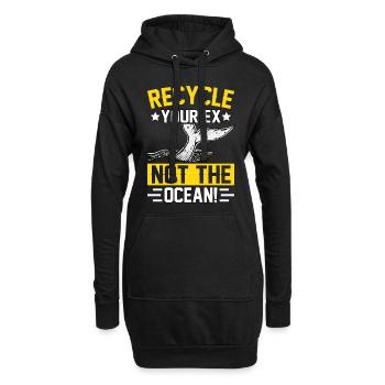 Recyceln Sie Ihren Ex, nicht den Ozean - Hoodie-Kleid - Schwarz - Vorne