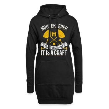 Housekeeper Is Not Just A Job It Is A Craft - Hous - Hoodie-Kleid - Schwarz - Vorne