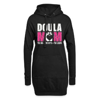 Doula Mom The Idol The Myth The Legend Midwifery - Hoodie-Kleid - Schwarz - Vorne
