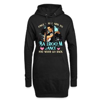 La danse de salon une fois que vous avez appris à aimer la danse sportive - Sweat-shirt à capuche long Femme - noir - Devant