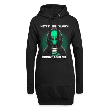 Nett Kann Ich Auch Bringt Aber Nix - Hoodie-Kleid - Schwarz - Vorne