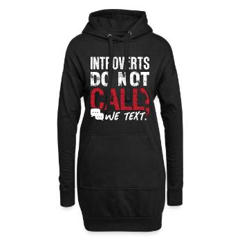 Introverts Do Not Call We Text Introvert Lifestyle - Hoodie-Kleid - Schwarz - Vorne