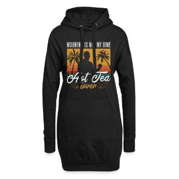 Hot Tea Lover Morning Is Not My Time I'm Tea Lover - Hoodie-Kleid - Schwarz - Vorne