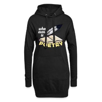 Poetry Lover What Even Is Poetry Bookish Teacher - Hoodie-Kleid - Schwarz - Vorne