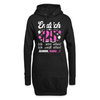 25 Anniversaire Je peux tout faire Je sais tout - Sweat-shirt à capuche long Femme - noir - Devant