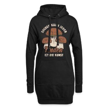 Suchen kann jeder Finden ist die Kunst Pilz Spruch - Hoodie-Kleid - Schwarz - Vorne