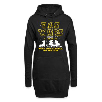 Das Wars, 18 ich jetzt bin. Geburtstag Geschenk - Hoodie-Kleid - Schwarz - Vorne
