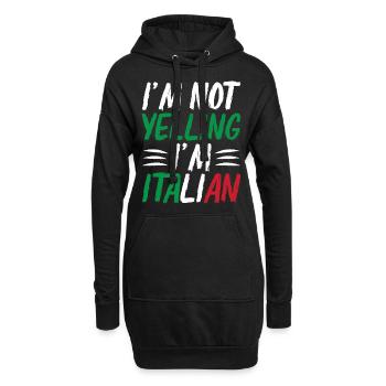 I'm Not Yelling I'm Italian - Hoodie-Kleid - Schwarz - Vorne