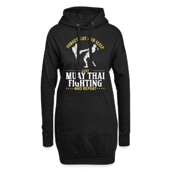Forget eat and sleep just Muay Thai fighting and r - Hoodie-Kleid - Schwarz - Vorne