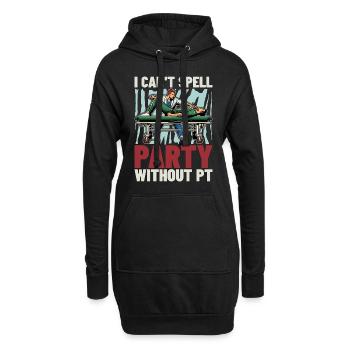Physical Therapist I Can't Spell Party Therapist - Hoodie-Kleid - Schwarz - Vorne
