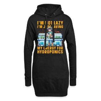 Ich bin nicht faul, ich spare nur Energie für Hydrokultur - Hoodie-Kleid - Schwarz - Vorne