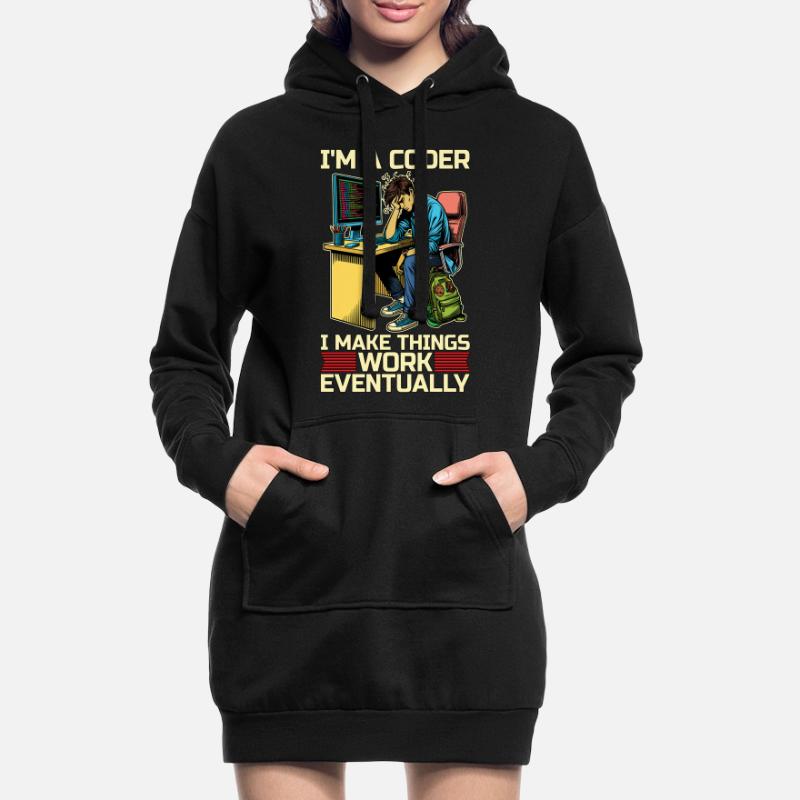 I'm A Coder I Make Things Work Developer Coders Hoodie Dress