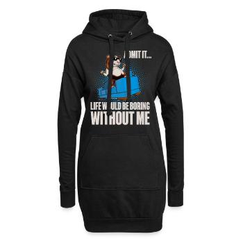 Admettez-le que la vie serait en train de broing sans moi - Sweat-shirt à capuche long Femme - noir - Devant