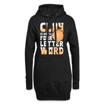 Clay Is Dirty Four Letter Word - Hoodie-Kleid - Schwarz - Vorne