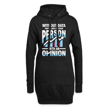 Without Data You're Just Another Person Opinion - Hoodie-Kleid - Schwarz - Vorne