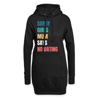 Sorry Girls Mum Sagt KeinDate Babyparty - Hoodie-Kleid - Schwarz - Vorne