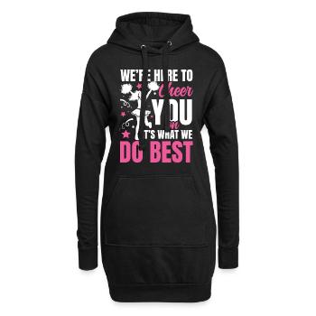 We're Here To Cheer You On It's What We Do Best - Hoodie-Kleid - Schwarz - Vorne