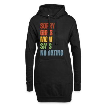 Sorry Girls Mom Sagt KeinDate Babyparty - Hoodie-Kleid - Schwarz - Vorne