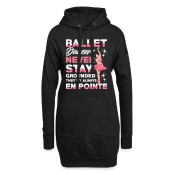 Ballet Tänzer Immer En Pointe Nie Geerdet - Hoodie-Kleid - Schwarz - Vorne