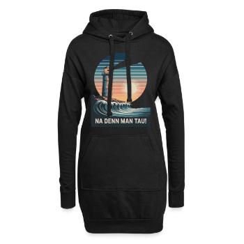 Na Denn Man Tau - Leuchtturm Und Welle Im - Hoodie-Kleid - Schwarz - Vorne