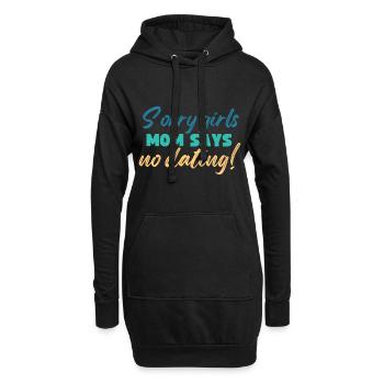 Sorry Girls Mom Sagt KeinDate Babyparty - Hoodie-Kleid - Schwarz - Vorne