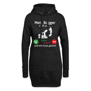 mein bagger ruft an und ich muss gehen - Hoodie-Kleid - Schwarz - Vorne