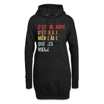 C'est Bizarre D'être Du Même âge Que Les Vieux - Sweat-shirt à capuche long Femme - noir - Devant