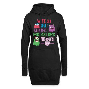 Pass auf, es gibt Monster über - Hoodie-Kleid - Schwarz - Vorne