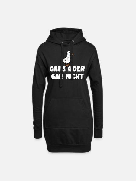 Ganz oder gar nicht ein lustiges Gans Spruch - Hoodie-Kleid - Schwarz