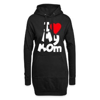 I Love My Mom - Hoodie-Kleid - Schwarz - Vorne