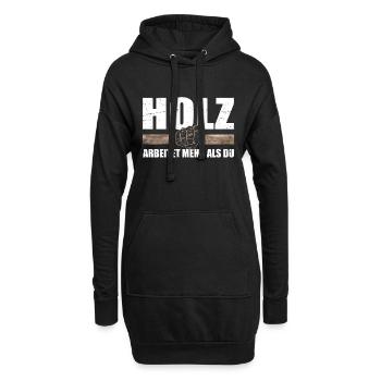 Lustiger Spruch Holz Arbeitet Tischler Holzfäller - Hoodie-Kleid - Schwarz - Vorne