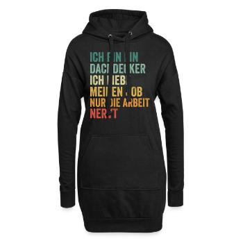 Ich Bin Dachdecker Und Ich Liebe meinen Job - Hoodie-Kleid - Schwarz - Vorne