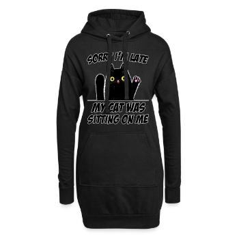 Sorry I'm Late Cat Sits on Me Funny Cats - Hoodie Dress - black - Front