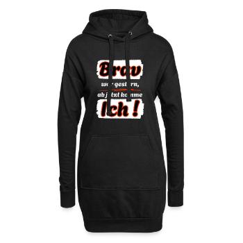 Brav war gestern, ab jetzt komme ich ! - Hoodie-Kleid - Schwarz - Vorne
