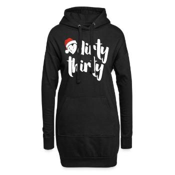 Dirty Thirty Weihnachten Lustiger Spruch xmas - Hoodie-Kleid - Schwarz - Vorne