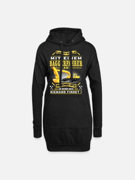 Leg dich nicht mit einem Baggerfahrer an - Hoodie-Kleid - Schwarz