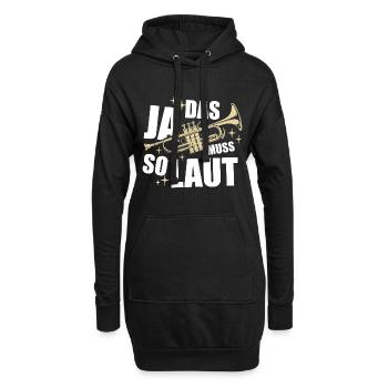 Ja, das muss so laut - Trompete - Spruch - Hoodie-Kleid - Schwarz - Vorne