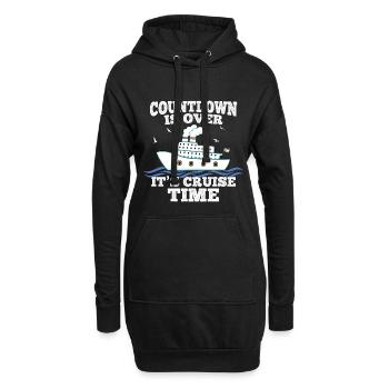Countdown Is Over It's Cruise Time - Kreuzfahrt - Hoodie-Kleid - Schwarz - Vorne
