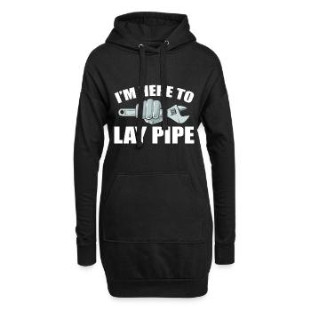 I'm Here To Lay Pipe Klempner - Hoodie-Kleid - Schwarz - Vorne