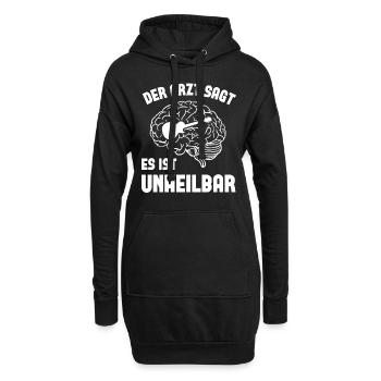 Der arzt sagt es ist unheilbar - - Hoodie-Kleid - Schwarz - Vorne