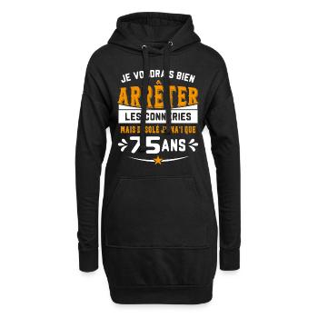 Je Voudrais Bien 75 Ans Humour Cadeau - Sweat-shirt à capuche long Femme - noir - Devant