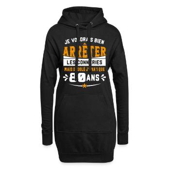 Je Voudrais Bien 80 ans Humour Cadeau - Sweat-shirt à capuche long Femme - noir - Devant