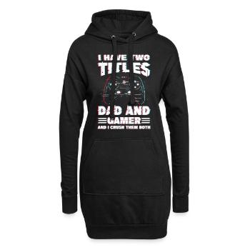 Jeux vidéo | Je dois Titels Papa Et Gamer - Sweat-shirt à capuche long Femme - noir - Devant