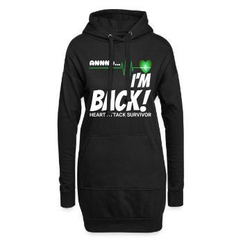 Annnnd I'M back - ich bin zurück - Herzinfarkt - Hoodie-Kleid - Schwarz - Vorne