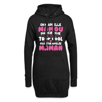 On M'appelle Mamou Parce que chui Trop Cool Maman - Sweat-shirt à capuche long Femme - noir - Devant