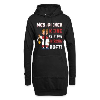 Messdiener Keine Zeit Die Kirche Ruft - Hoodie-Kleid - Schwarz - Vorne