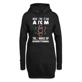 Never Trust An Atom They Make Up Everything - Hoodie-Kleid - Schwarz - Vorne